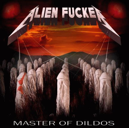 Alien Fucker : Master of Dildos